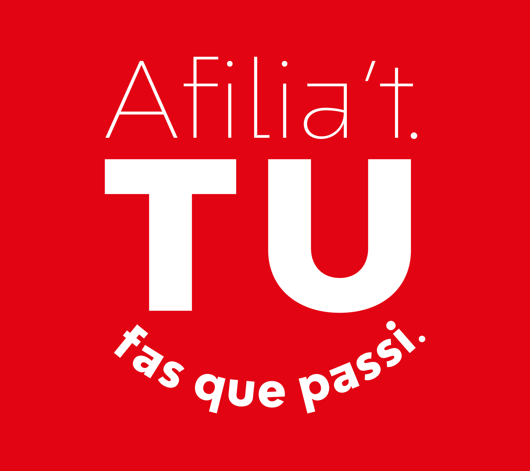 Afilia't TU fas que passi